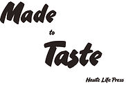 Made to Taste